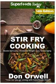 It's true that certain pizza ingredients can be the possibilities are endless and the more homemade pizzas you make, the easier they get. Stir Fry Cooking Over 210 Quick Easy Gluten Free Low Cholesterol Whole Foods Recipes Full Of Antioxidants Phytochemicals Paperback Hartfield Book Company