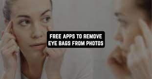 9 free apps to remove eye bags from