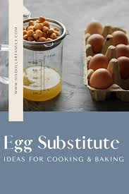 7 egg subsutes for cooking and baking