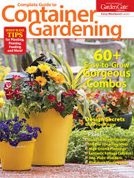 Complete Guide To Container Gardening