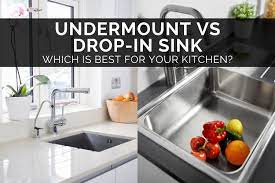 undermount vs drop in sink which is