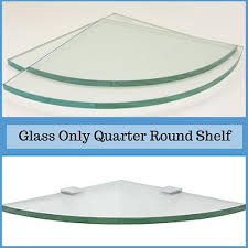 Quarter Round Corner Glass Shelf
