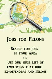 jobs for felons updated list of
