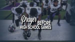 prayer before high games now