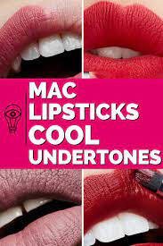 best mac lipsticks for cool undertones