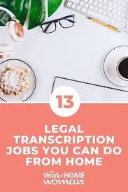 13 Legal Transcription Jobs You Can Do