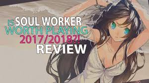 Is Soul Worker Online Worth Playing In 2017 2018 A Soul Worker Review