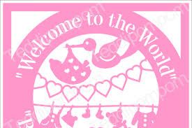Free Baby Svg Baby Girl Svg Welcome To The World Baby Girl