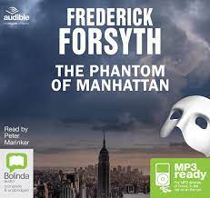 The Phantom of Manhattan: Forsyth, Frederick: 9781486283705: Amazon.com:  Books