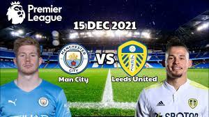 Manchester City vs Leeds United 15 Dec ...