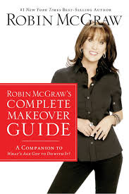 robin mcgraw s complete makeover guide
