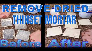 remove dried thinset mortar from tiles