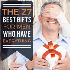 the 27 best gifts for men who have