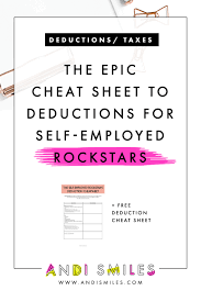 The Epic Cheat Sheet To Deductions For Self Employed Rockstars