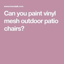 How To Paint Mesh Patio Chairs That