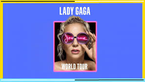 How To Get Lady Gaga World Tour Tickets 2017 Ticketmaster