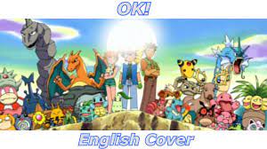 OK! - Pocket Monsters OP 3 (English Cover) - YouTube