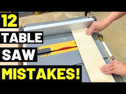 12 worst table saw mistakes and how