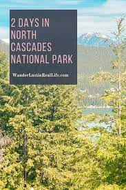 two day north cascades np itinerary