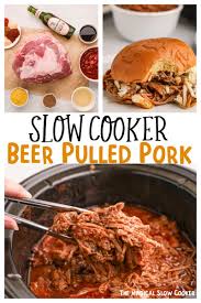 slow cooker beer pulled pork the