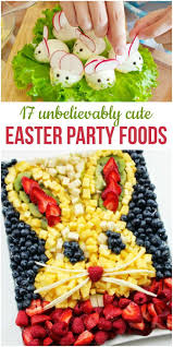 17 Unbelievably Cute Easter Party Foods For Your Brunch Or