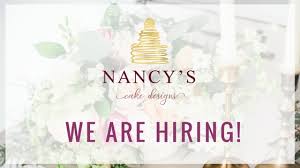 we re hiring nancy s cake designs
