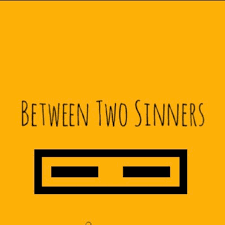 Between Two Sinners