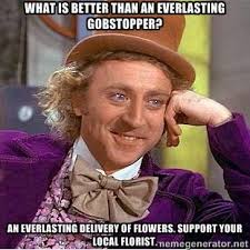 what is better than an everlasting gobstopper? An everlasting ... via Relatably.com