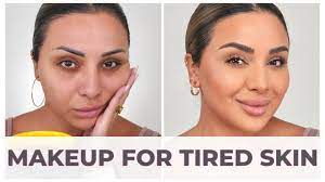 good makeup when you look tired