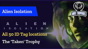 Isolation (platinum) unlocked every alien: Alien Isolation All 50 Id Tag Locations The Taken Trophy Guide Youtube