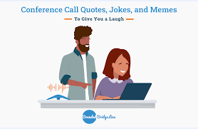 conference call humor and funny es