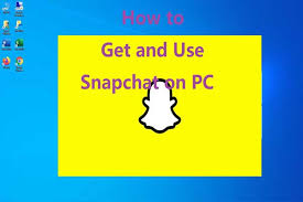 3 how can you log in to snapchat on your computer? Snapchat On Pc How To Get And Use Snapchat On Windows