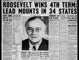 Image result for 1944 - U.S. President Franklin D. Roosevelt became the first person to win a fourth term as president.
