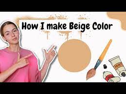 How To Make Beige Color Beige Colour