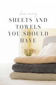 How Many Sheet And Towel Sets Should