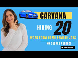 Carvana Hiring 20 Diffe Work From