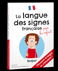 Tous les jours, retrouvez le jt de 19h30 traduit en simultané en langue des signes. Guide De Langue Des Signes Francaise Pour Les Enfants