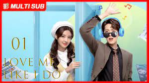 MULTI SUB】Love Me Like I Do EP01| Liu Yin Jun, Zhang Mu Xi | Romance about  Absurd Boss and Employee - YouTube