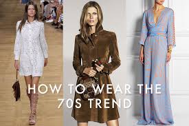 1970s fashion how to wear the 70s trend