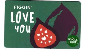 whole foods collectible gift card no value mint 004 figgin love you 1 of 1 see more