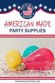 party supplies made in the usa the