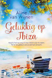 Gelukkig op Ibiza by Aline van Wijnen | Goodreads