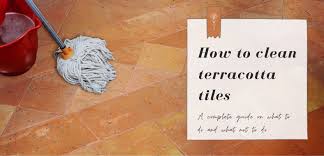 how to clean and care terracotta floors