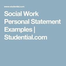 social work personal statement examples   thevictorianparlor co thevictorianparlor co