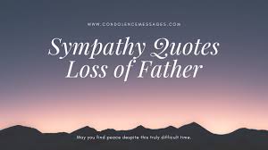 sympathy messages for loss of father