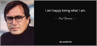 TOP 25 QUOTES BY PAUL THEROUX (of 180) | A-Z Quotes via Relatably.com