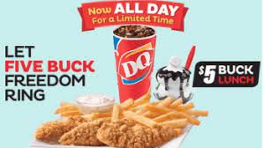 5 buck lunch all day at dairy queen