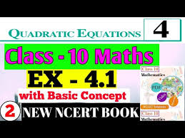 Ex 4 3 Quadratic Equations Class