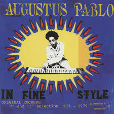 Augustus Pablo Augustus Pablo In Fine Style
