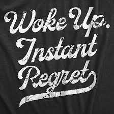 Buy Mens Woke Up Instant Regret T Shirt Funny Early Morning Sleep Joke Tee  For Guys, Heather Black - REGRET, L at Amazon.in